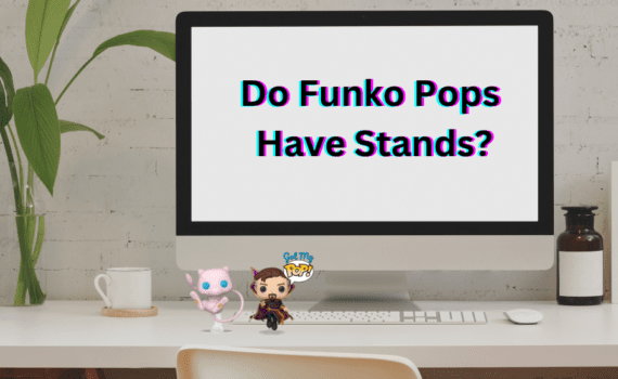Do Funko Pops Have Stands