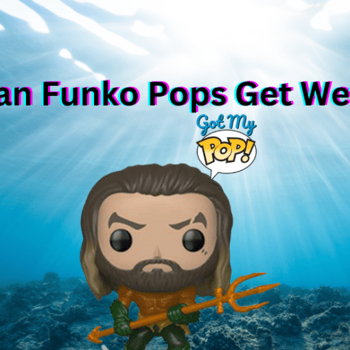 Can Funko Pops Get Wet