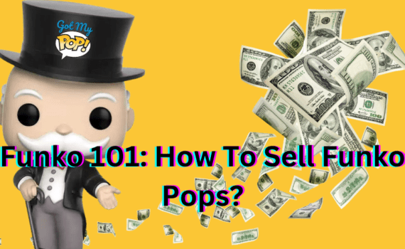 sell Funko Pops tips