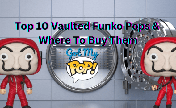 Top 10 Vaulted Funko Pops